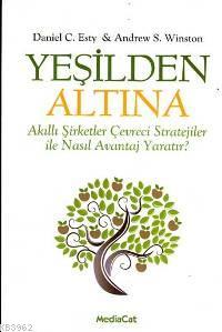 Yeşilden Altına; Akıllı Stratejiler Çevreci Şirketler İle Nasıl Avanta