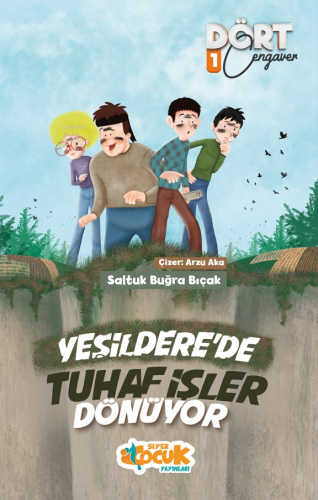 Yeşilderede Tuhaf İşler Dönüyor - Dört Cengaver 1 | Saltuk Buğra Bıçak