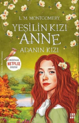 Yeşilin Kızı Anne 3 - Adanın Kızı | Lucy Maud Montgomery | Dokuz Yayın