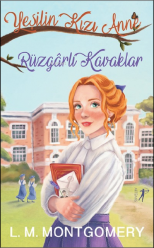 Yeşilin Kızı Anne 4: Rüzgârlı Kavaklar | Lucy Maud Montgomery | Artemi