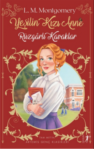 Yeşilin Kızı Anne 4: Rüzgârlı Kavaklar | Lucy Maud Montgomery | Artemi