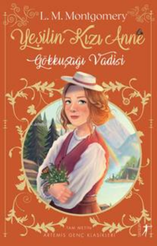 Yeşilin Kızı Anne - 7;Gökkuşağı Vadisi | Lucy Maud Montgomery | Artemi