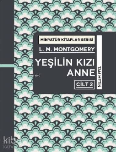 Yeşilin Kızı Anne Cilt 2 | L. M. Montgomery | Martı Yayınları