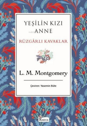 Yeşilin Kızı Anne - Rüzgarlı Kavaklar - Bez Ciltli | Lucy Maud Montgom