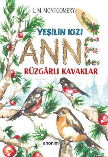 Yeşilin Kızı Anne - Rüzgarlı Kavaklar | L. M. Montgomery | Anonim Yayı