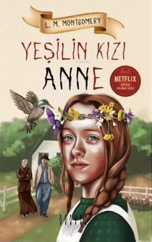 Yeşilin Kızı Anne | Lucy Maud Montgomery | Mahzen Yayıncılık