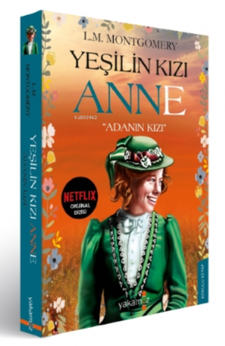 Yeşilin Kızı Anne | L.M. Montgomery | Yakamoz Yayınları