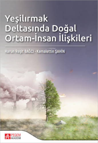 Yeşilırmak Deltasında Doğal Ortam - İnsan İlişkileri | Harun Reşit Bağ