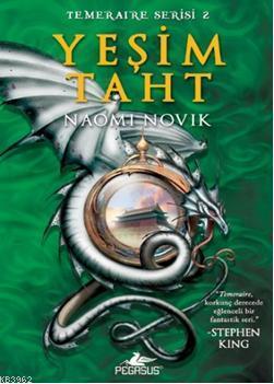 Yeşim Taht; Temeraire Serisi-2 | Naomi Novik | Pegasus Yayıncılık