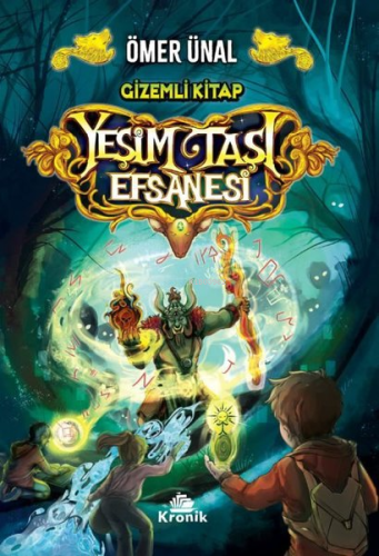 Yeşim Taşı Efsanesi - Gizemli Kitap | Ömer Ünal | Kronik Kitap