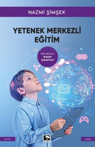 Yetenek Merkezli Eğitim | Nazmi Şimşek | Çınaraltı Yayın Dağıtım