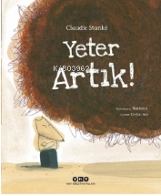 Yeter Artık! | Claudie Stanke | Yapı Kredi Yayınları ( YKY )