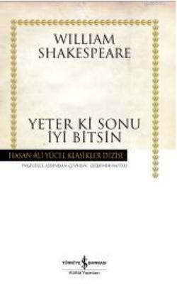 Yeter ki Sonu İyi Bitsin | William Shakespeare | Türkiye İş Bankası Kü