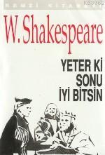 Yeter Ki Sonu İyi Bitsin | William Shakespeare | Remzi Kitabevi