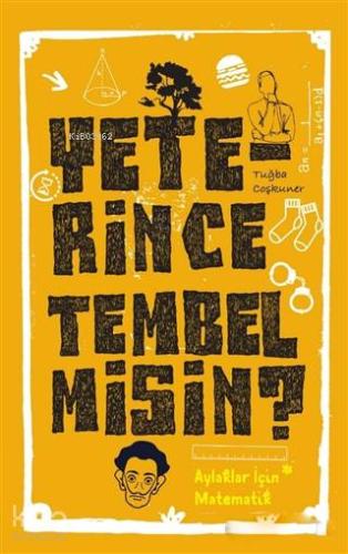 Yeterince Tembel misin? | Tuğba Coşkuner | Cezve Kitap