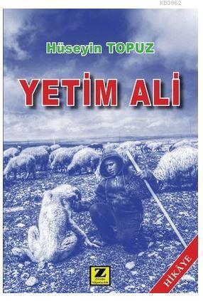 Yetim Ali | Hüseyin Topuz | Zinde Yayınevi