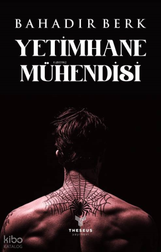 Yetimhane Mühendisi | Bahadır Berk | Theseus Yayınevi