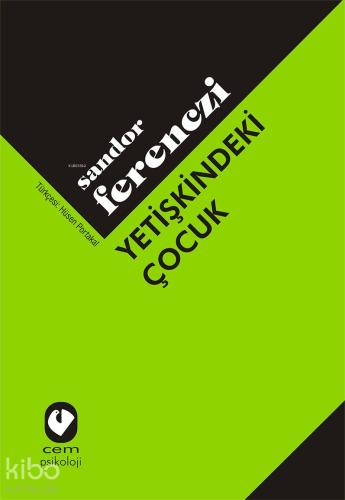 Yetişkindeki Çocuk | Sandor Ferenczi | Cem Yayınevi