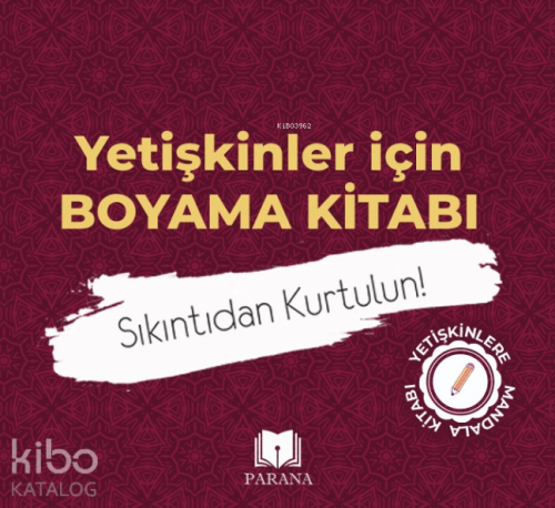 Yetişkinler İçin Boyama Kitabı | Emine Yıldızgil | Parana Yayınları