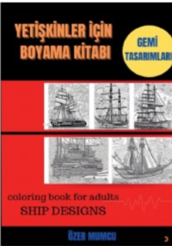 Yetişkinler için Boyama Kitabı | Özer Mumcu | Cinius Yayınları