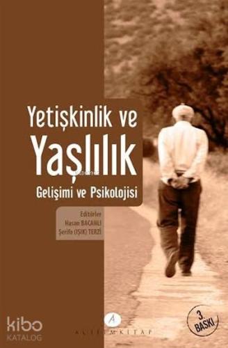 Yetişkinlik ve Yaşlılık Gelişimi ve Psikolojisi | Hasan Bacanlı | Açıl