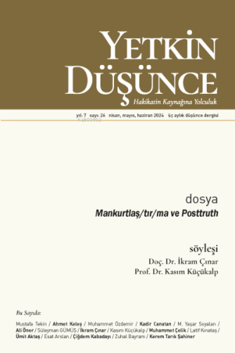 Yetkin Düşünce Sayı: 26;Mankurtlaş/tır/ma ve Posttruth | Kolektif | Ye