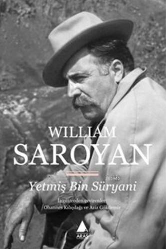 Yetmiş Bin Süryani | William Saroyan | Aras Yayıncılık