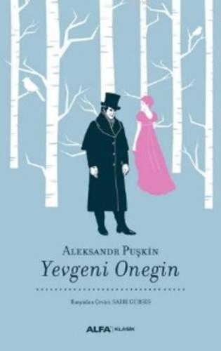 Yevgeni Onegin | Aleksandr Sergeyeviç Puşkin | Alfa Basım Yayım Dağıtı