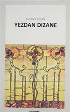 Yezdan Dızane | Mezher Bozan | Nubihar Yayınları