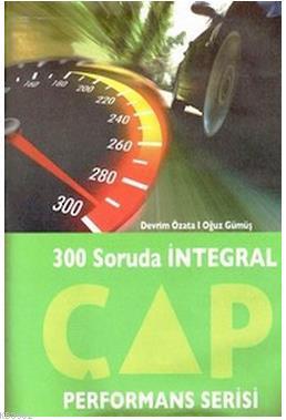 YGS - LYS Performans Serisi 300 Soruda İntegral | Komisyon | Çap Yayın
