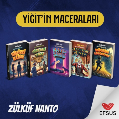 Yiğit'in Maceraları Seti (5 Kitap) | Zülküf Nanto | Efsus Yayınları