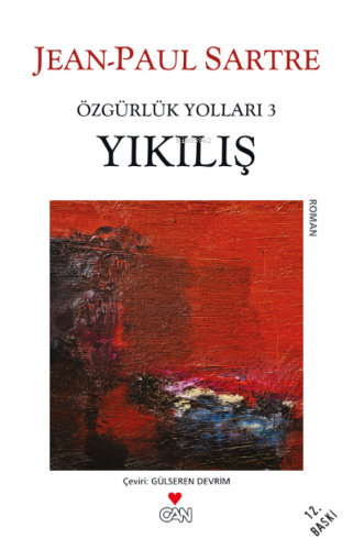 Yıkılış; Özgürlük Yolları 3. Kitap | Jean-Paul Charles Aymard Sartre |