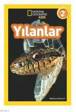 Yılanlar (Seviye 2); National Geographic Kids | Melissa Stewart | Beta