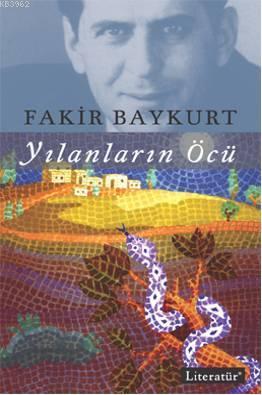 Yılanların Öcü | Fakir Baykurt | Literatür Yayıncılık Dağıtım