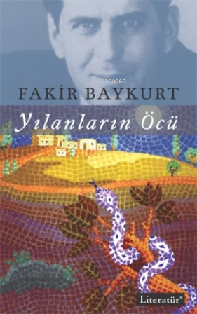 Yılanların Öcü | Fakir Baykurt | Literatür Yayıncılık Dağıtım