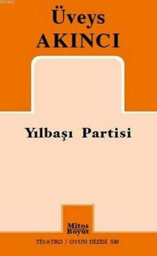 Yılbaşı Partisi | Üveys Akıncı | Mitos Boyut Yayınları