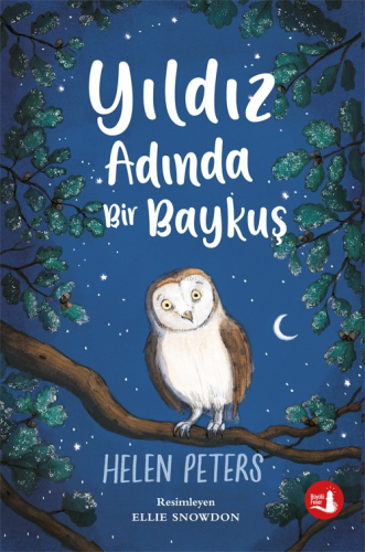 Yıldız Adında Bir Baykuş | Helen Peters | Büyülü Fener Yayınları