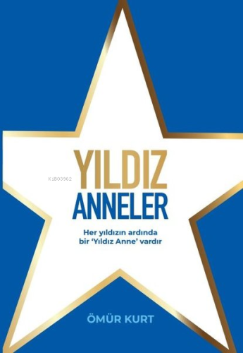 Yıldız Anneler | Ömür Kurt | Hürriyet Kitap