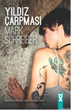 Yıldız Çarpması | Mark Schreiber | Dex Kitap