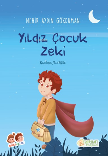 Yıldız Çocuk Zeki | Nehir Aydın Gökduman | Pırıltı Kitapları