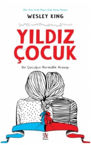 Yıldız Çocuk | Wesley King | Panama Yayıncılık