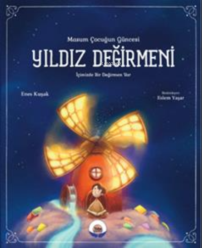 Yıldız Değirmeni | Enes Kuşak | Yaka Yayınları