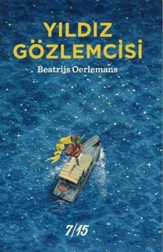 Yıldız Gözlemcisi | Beatrijs Oerlemans | 7/15 Yayınları (Yedionbeş)