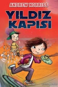 Yıldız Kapısı | Andrew Norriss | Kelime Yayınları