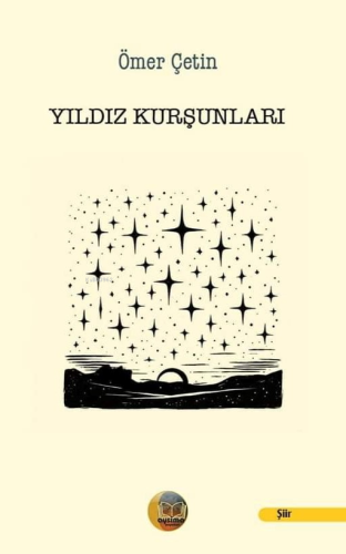 Yıldız Kurşunları | Ömer Çetin | Aysima Yayınları