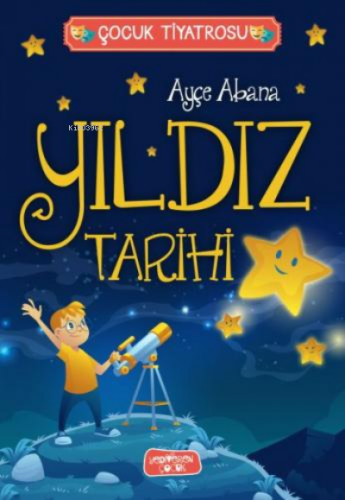 Yıldız Tarihi | Ayçe Abana | Yediveren Çocuk Yayınları