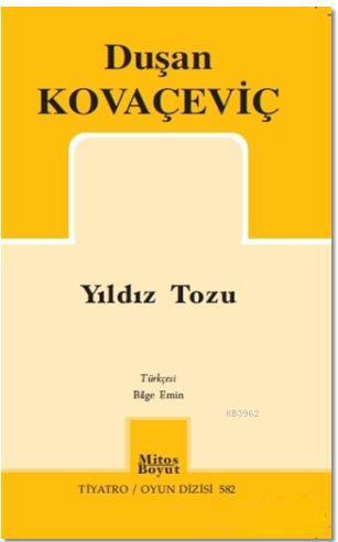 Yıldız Tozu | Duşan Kovaçeviç | Mitos Boyut Yayınları