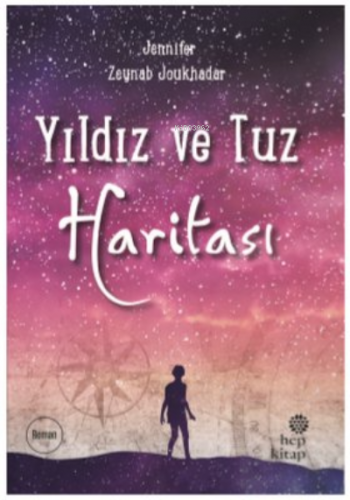 Yıldız ve Tuz Haritası | Jennifer Zeynab Joukhadar | Hep Kitap