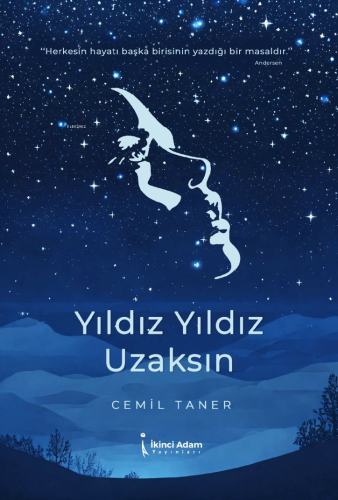 Yıldız Yıldız Uzaksın | Cemil Taner | İkinci Adam Yayınları