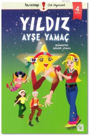 Yıldız | Ayşe Yamaç | Bu Yayınevi